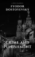 Crime And Punishment By Fyodor Dostoevsky (ebook)