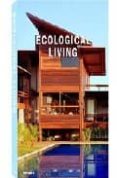 LUXURY LIVING ECOLOGICAL di VV.AA. 