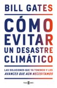 CMO EVITAR UN DESASTRE CLIMTICO de GATES, BILL 