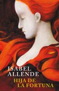 HIJA DE LA FORTUNA de ALLENDE, ISABEL 