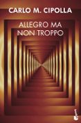 ALLEGRO MA NON TROPPO de CIPOLLA, CARLO M. 