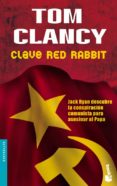 CLAVE RED RABBIT de CLANCY, TOM 