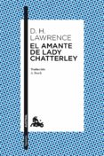 EL AMANTE DE LADY CHATTERLEY de LAWRENCE, D.H. 