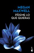PIDEME LO QUE QUIERAS (ED. LIMITADA VERANO 2017) de MAXWELL, MEGAN 