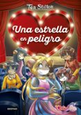 DETECTIVES DEL CORAZON 2 : UNA ESTRELLA EN PELIGRO de STILTON, TEA 