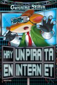 GS 74. HAY UN PIRATA EN INTERNET de STILTON, GERONIMO 