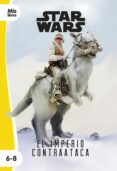 STAR WARS. EL IMPERIO CONTRAATACA. NARRATIVA EPISODIO V de STAR WARS 