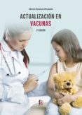 ACTUALIZACIN EN VACUNAS. 2 EDICIN di ZAMORA PASADAS, MARTA 