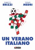 UN VERANO ITALIANO de BRIZZI, ENRICO MEDRI, DENIS 