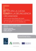 RETOS EN LA LUCHA CONTRA LA DELINCUENCIA ORGANIZADA di GARRIDO CARRILLO, FRANCISCO JAVIER 