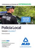 POLICIA LOCAL DE EXTREMADURA. TEMARIO (VOL. 1) PARTE GENERAL de CAYETANO RODRIGUEZ, MOISES 