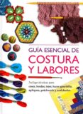 GUIA ESENICAL DE COSTURA Y LABORES di VV.AA. 