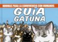 GUIA GATUNA (2 ED.) de FONOLLOSA, JOSE 