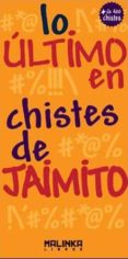 LO LTIMO EN CHISTES DE JAIMITO di VV.AA. 