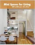 MINI SPACES FOR LIVING (ED. BILINGE ESPAOL-INGLES) di VV.AA. 