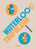 WATERLOO Y TRAFALGAR de TALLEC, OLIVIER 
