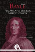 PENSAMIENTOS DIVERSOS SOBRE EL COMETA de BAYLE, PIERRE 