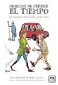 DEJEMOS DE PERDER EL TIEMPO di BUQUERAS, IGNACIO  CAGIGAS, JORGE 