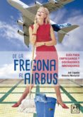 DE LA FREGONA AL AIRBUS di CAMPELLA, JULI MONTURIOL, ANTONIO 