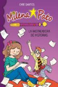 MILENA PATO: LA RASTREADORA DE HISTORIAS di SANTOS, CARE 