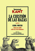 LA CUESTION DE LAS RAZAS di KANT, IMMANUEL 