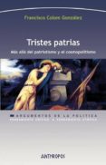TRISTES PATRIAS di COLOM GONZALEZ, FRANCISCO 