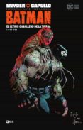 BATMAN: EL ULTIMO CABALLERO DE LA TIERRA LIBRO DOS de SNYDER, SCOTT 