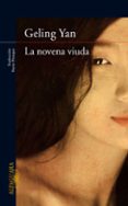 LA NOVENA VIUDA de YAN, GELING 