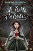 LA BELLA Y LA BESTIA Y OTROS CUENTOS di LEPRINCE DE BEAUMONT, JEANNE-MARIE 