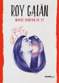 NADIE DENTRO DE TI (COLECCION #BLACKBIRDS) de GALAN, ROY 