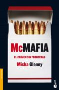 MCMAFIA: EL CRIMEN SIN FRONTERAS de GLENNY, MISHA 