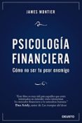 PSICOLOGIA FINANCIERA: COMO NO SER TU PEOR ENEMIGO di MONTIER, JAMES 