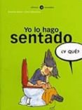 YO LO HAGO SENTADO de ITURBE, ARANTXA 