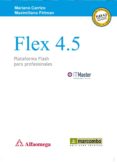 FLEX 4.5: PLATAFORMA PARA PROFESIONALES de FIRTMAN, MAXIMILIANO 