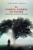EL CUARTO VIDENTE DE FATIMA de ZAVALA, JOSE MARIA 