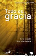 TODO ES GRACIA de BORRAGAN MATA, VICENTE 