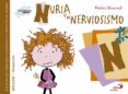 NURIA Y EL NERVIOSISMO de MONREAL, VIOLETA 