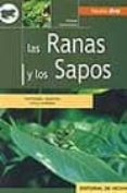 LAS RANAS Y LOS SAPOS: MORFOLOGIA, ESPECIES, CRIA Y CUIDADOS de CARATOZZOLO, SIMONE 