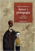 AMOR Y PEDAGOGIA de UNAMUNO, MIGUEL DE 