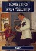 PADRES E HIJOS de TURGUENEV, IVAN S. 