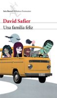 UNA FAMILIA FELIZ de SAFIER, DAVID 