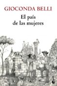 EL PAIS DE LAS MUJERES de BELLI, GIOCONDA 