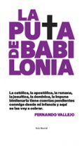 LA PUTA DE BABILONIA de VALLEJO, FERNANDO 