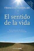 EL SENTIDO DE LA VIDA de TORRALBA, FRANCESC 