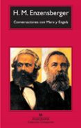 CONVERSACIONES CON MARX Y ENGELS de ENZENSBERGER, HANS MAGNUS 