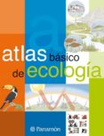 ATLAS BASICO DE ECOLOGIA di VV.AA. 