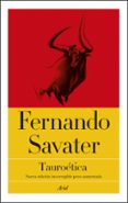 TAUROETICA de SAVATER, FERNANDO 