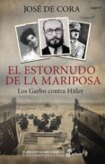 EL ESTORNUDO DE LA MARIPOSA di CORA, JOSE DE 