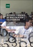 METODOS Y DISEO DE INVESTIGACION EN EDUCACION de PEREZ JUSTE, RAMON 