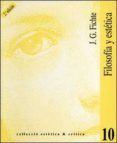 FILOSOFIA Y ESTETICA de FICHTE, JOHANN GOTTLIEB 